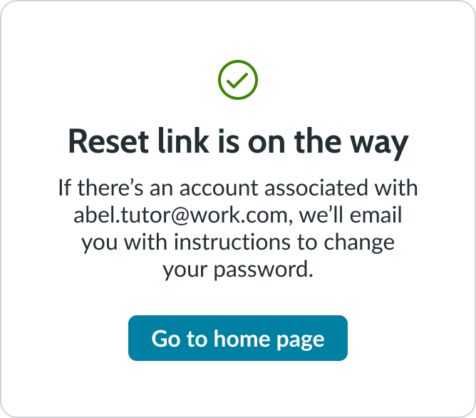 confirmation message after the user submitted a request for a password reset link