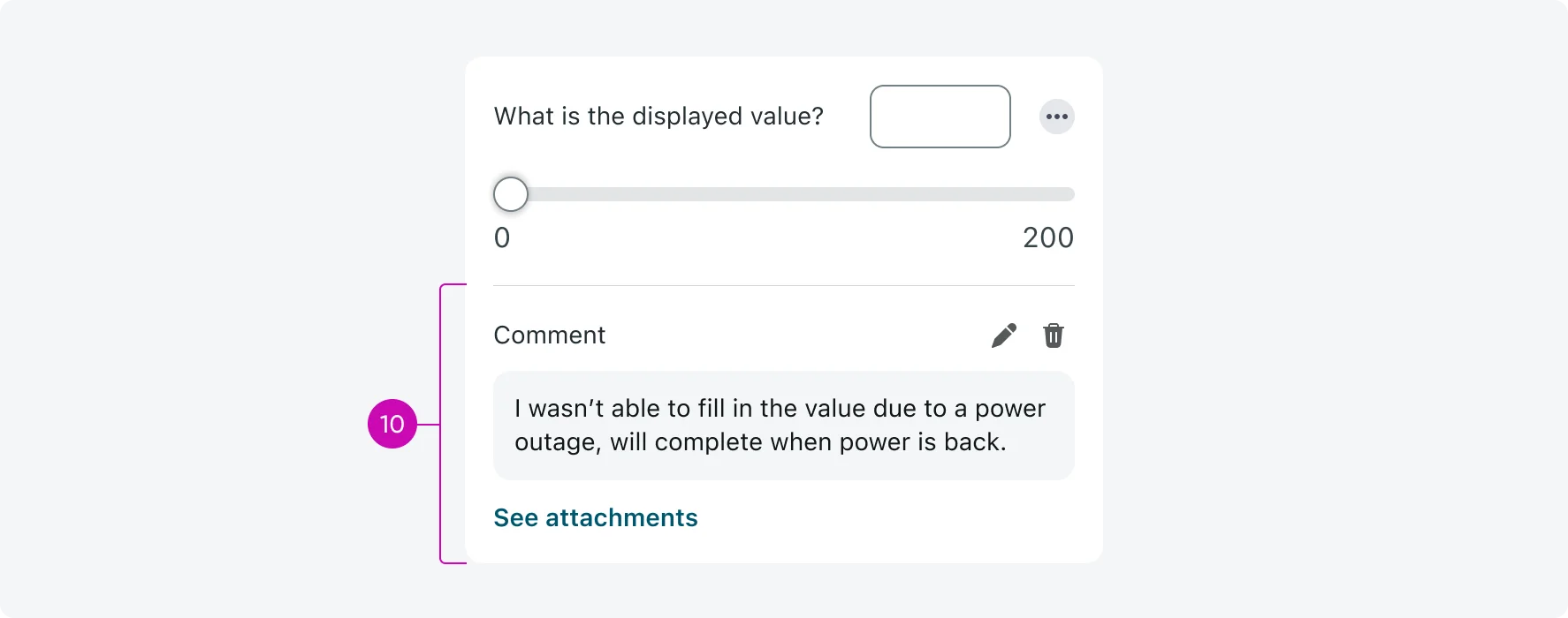 Slider input with a comment and attachments
