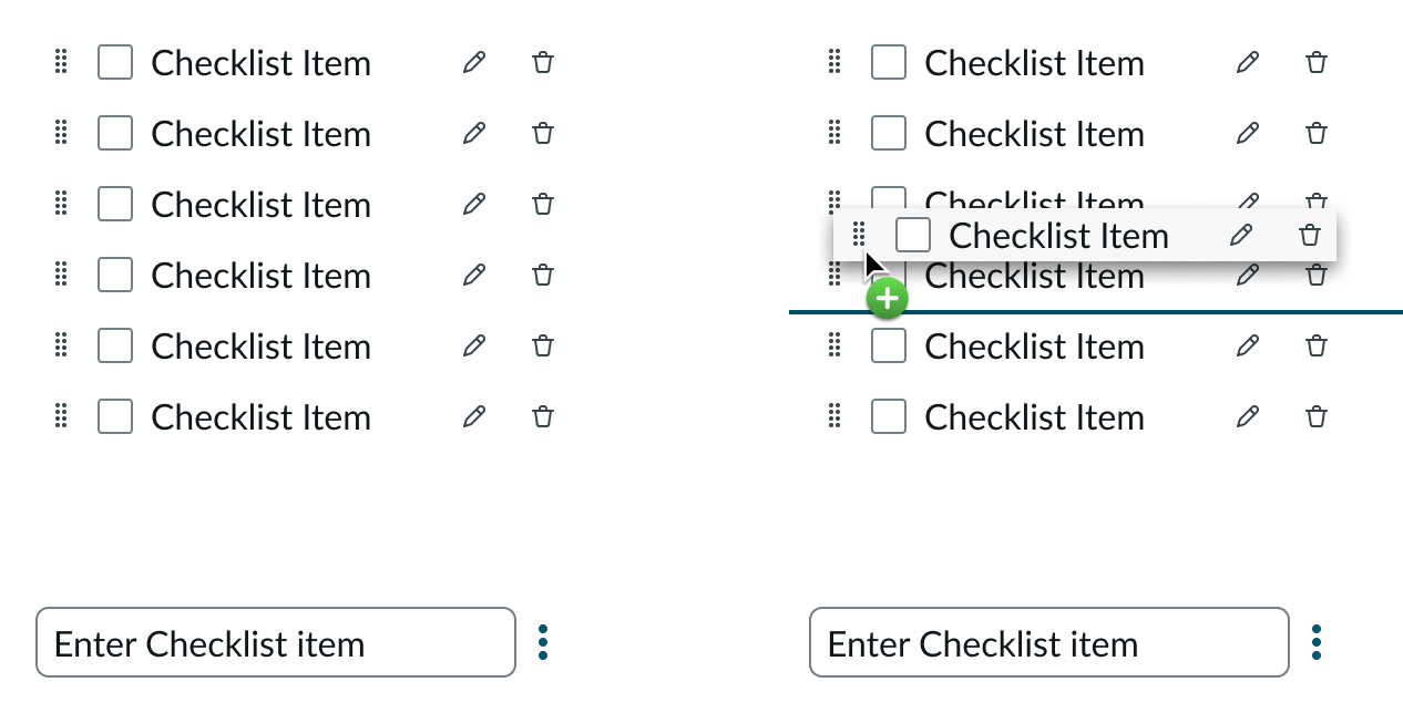 drag handles for dragging and dropping checklist items and the indicator that helps the user position the item in its new location
